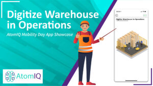 AtomIQ Mobility Day App Showcase Digitize Warehouse
