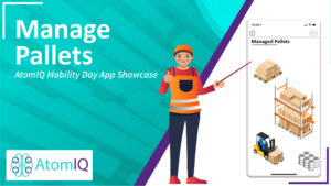 AtomIQ Mobility Day App Showcase - Manage Pallets
